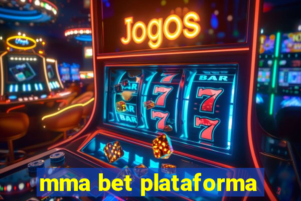 mma bet plataforma